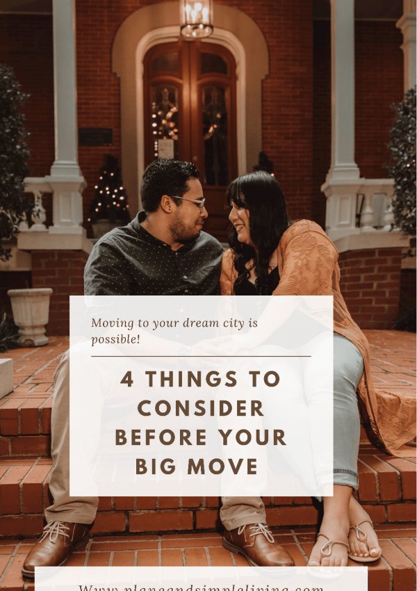4 Things to Consider before your big move